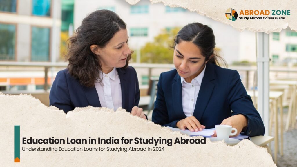 Education Loan in India for Studying Abroad 2024